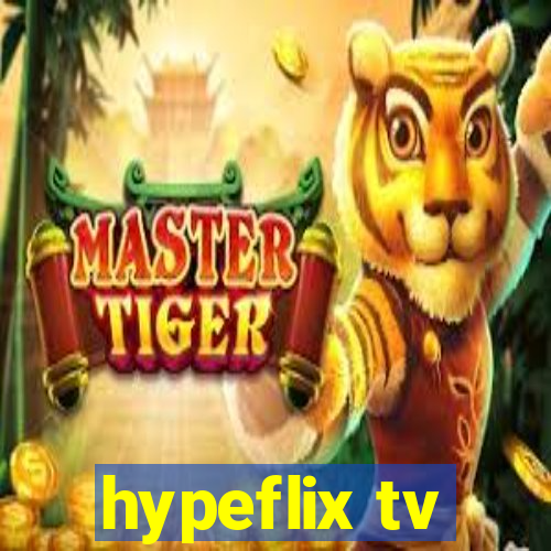 hypeflix tv